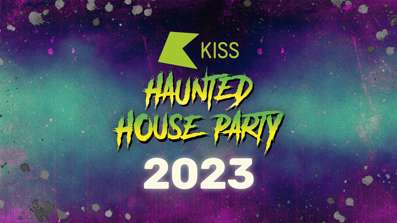 The KISS Haunted House Party KISSFMUK